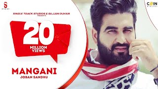 Mangni  Full Song  Joban Sandhu  SMI Records  DIO Music  New Punjabi Song 2016 [upl. by Dorena508]