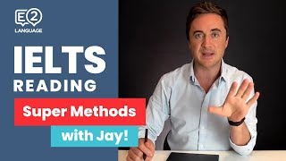 IELTS Reading  SUPER METHODS 1 with Jay [upl. by Reppiks]