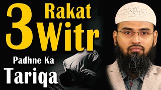 Teen Rakat Witr Padhne Ka Tariqa  Way of Praying 3 Rakat Witr By Adv Faiz Syed [upl. by Nosila]