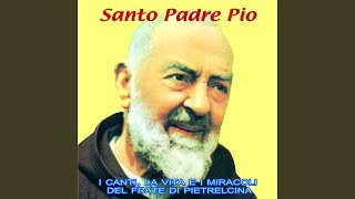 Evviva Padre Pio [upl. by Astrix]