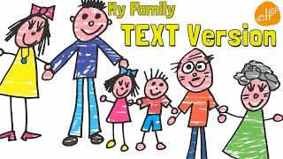 Family Song for Kids with Lyrics  My Family And Me By ELF Learning [upl. by Boykins374]