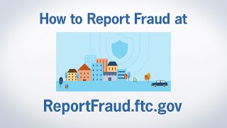 How to Report Fraud at ReportFraudftcgov  Federal Trade Commission [upl. by Sletten]