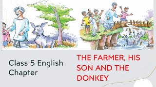 Class 5 English Chapter  THE FARMER HIS SON AND DONKEY  English [upl. by Tager]