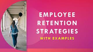 Employee Retention strategies with examples  How to reduce attrition [upl. by Yajnas]