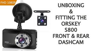 ORSKEY S800 DASHCAM UNBOXING ASSEMBLY AND FITTING [upl. by Morez228]