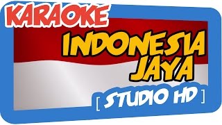 INDONESIA JAYA Karaoke [upl. by Silyhp]