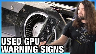 Warning Signs When Buying Used GPUs How to Detect Defective Video Cards [upl. by Ebanreb245]