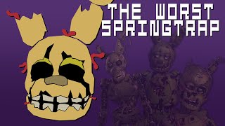 The WORST Springtrap Design [upl. by Aneerb576]