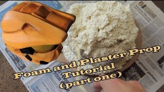 Foam and Plaster Prop Tutorial part one [upl. by Leith]