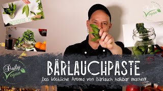 Bärenstarke Bärlauchpaste – für’s ganze Jahr [upl. by Adnohser]