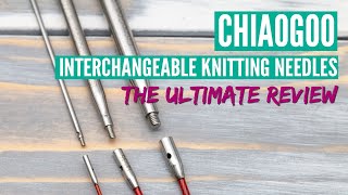 ChiaoGoo Interchangeable Knitting Needles Review [upl. by Manbahs]