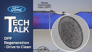 DPF Regeneration – Drive to Clean  Ford Tech Talk [upl. by Ferd]