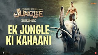 Junglee  Ek Jungle Ki Kahaani  Vidyut Jammwal  29th March [upl. by Alludba]