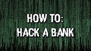 How To Hack A Bank Skit [upl. by Inoj]