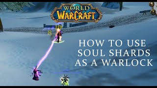 WoW Classic Using Soul Shards As A Warlock [upl. by Marris]