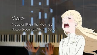 Viator  Maquia When the Promised Flower Blooms EDTheme Song  Piano Arrangement [upl. by Kester563]