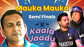 Mauka Mauka India vs Australia Semi Finals  Kaala Jaadu  ICC Champions Trophy 2025 [upl. by Ellingston]