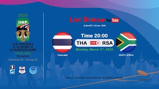 Thailand VS South Africa  2025 IIHF Ice Hockey U18 World Championship Division III Group B [upl. by Atsirk]