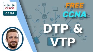 Free CCNA  DTPVTP  Day 19  CCNA 200301 Complete Course [upl. by Ekard]