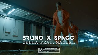 Bruno x Spacc  Cella ft Manuel  OFFICIAL MUSIC VIDEO  23 [upl. by Thorny]