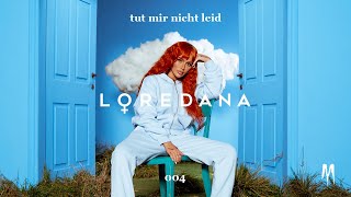 LOREDANA  TUT MIR NICHT LEID prod by Miksu  Macloud amp The Placements [upl. by Orapma710]