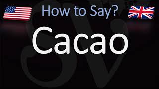 How to Pronounce Cacao CORRECTLY [upl. by Burnley214]