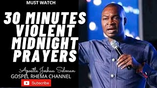 30 MINUTES VIOLENT MIDNIGHT PRAYERSTONGUES Apostle Joshua Selman 2021 Messages Koinonia 2021 [upl. by Celie]