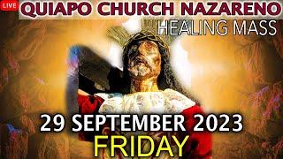 LIVE Quiapo Church Mass Today 29 September 2023 Friday HEALING MASS [upl. by Allissa93]