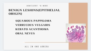 BENIGN LESIONS TUMORS EPITHELIAL ORIGIN [upl. by Pacificia]