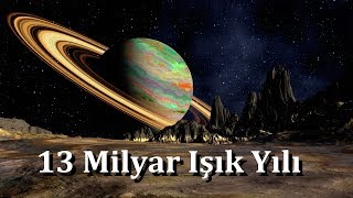 Uzayın Sonuna Gidiyoruz  13 Milyar Işık YIlı [upl. by Schumer273]