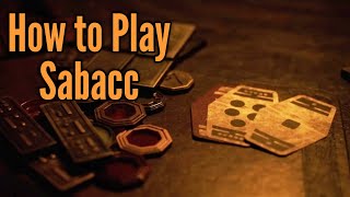 How to Play Sabacc  Galaxys Edge [upl. by Ruyle]