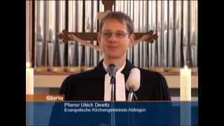 Gloria  Gottesdienst aus der Evangelischen Kirchengemeinde Aldingen [upl. by Arlyne]