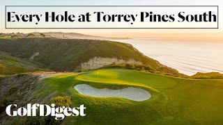 Every Hole at Torrey Pines South  Golf Digest [upl. by Ninnette]