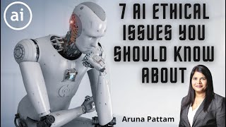 7 Ethical Issues with AI That YOU Should Know About [upl. by Viridissa]