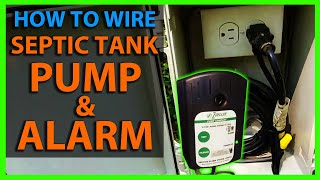 How To Wire a Septic Tank Pump amp Alarm System [upl. by Rik485]