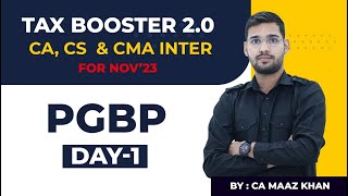 TAX BOOSTER 20  CA CMA INTER amp CS EXECUTIVE  PGBP  PART 1  CA MAAZ KHAN [upl. by Rein]