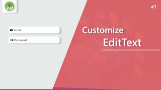 Create Coustom EditText  Android studio tutorial 2020 [upl. by Kyred677]