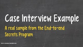 Case Interview Example with Expert Comments [upl. by Gwendolen]