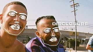 Disclosure slowthai  My High [upl. by Lotus]