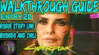 CYBERPUNK 2077 WALKTHROUGH GUIDE  ALL ROGUE SIDE MISSIONS  BUSHIDO AND CHILL ACHIEVEMENT  TROPHY [upl. by Ovid]