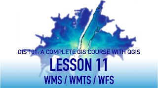 GIS Lesson 11 WMS  WMTS  WFS in QGIS [upl. by Egdamlat]