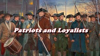 History Brief Patriots and Loyalists [upl. by Arihday]