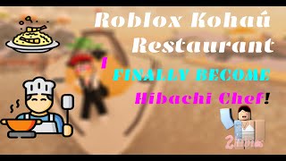 Roblox Kohaú Restaurant V2  I finally become Hibachi Chef [upl. by Yemorej16]