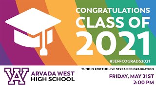 Arvada West High School  Graduation 2021 [upl. by Kcirad]