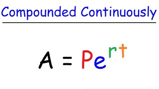 Interest Compounded Continuously [upl. by Adlesirc392]