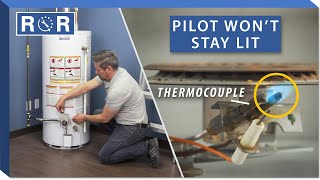 Water Heater Troubleshooting  Pilot Wont Stay Lit  Repair and Replace [upl. by Bunde]