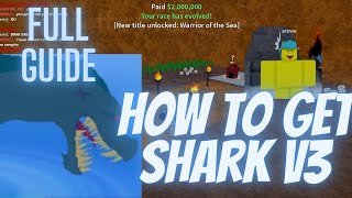 How To Get Shark V3 The Quickest Way [upl. by Caesaria]