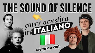 THE SOUND OF SILENCE in ITALIANO 🇮🇹 Simon and Garfunkel cover [upl. by Llener]