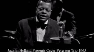 Oscar Peterson Trio 1965 [upl. by Onitnerolf]