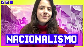 O QUE É NACIONALISMO  POLITIZE EXPLICA 15 [upl. by Vale]